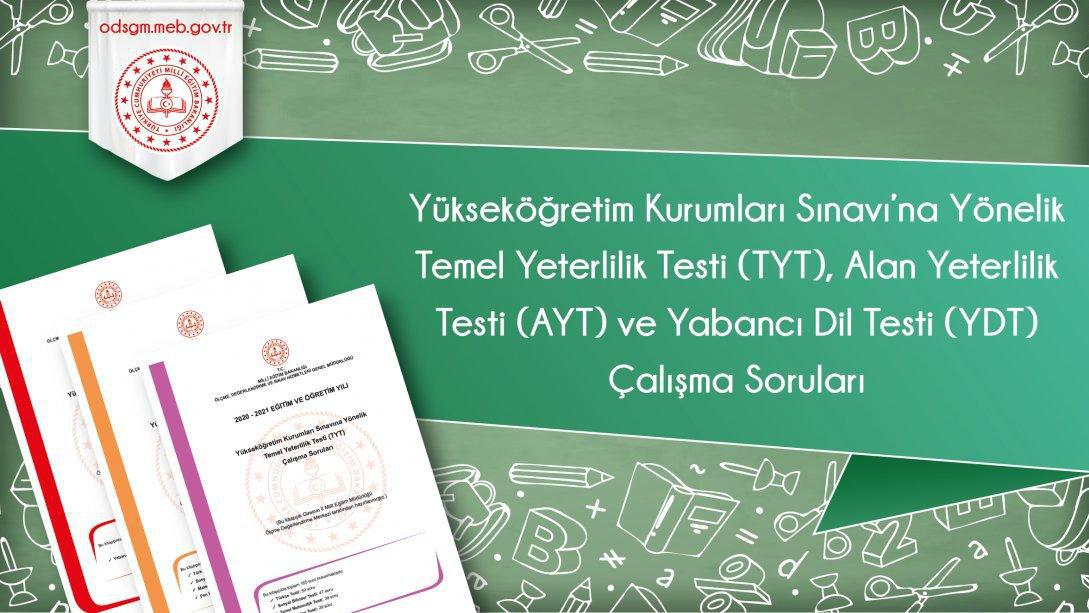 Yükseköğretim Kurumları Sınavı'na Yönelik Temel Yeterlilik Testi (TYT), Alan Yeterlilik Testi (AYT) ve Yabancı Dil Testi (YDT) Çalışma Soruları (Şubat 2022)