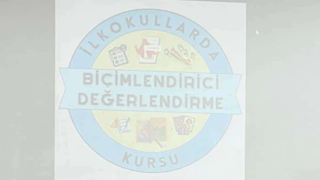 İLKOKULLARDA BİÇİMLENDİRİCİ DEĞERLENDİRME KURSLARI DEVAM EDİYOR